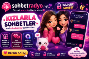 kızlarla iç içe chat