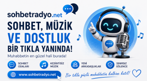 sohbet, müzik, radyo dj sohbetleri